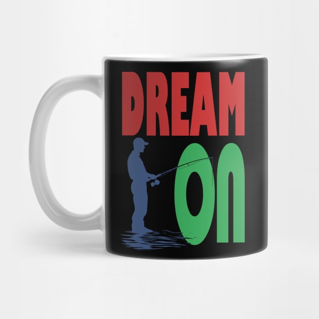 Don't Give up your Dreams - Dream On by TuncGK
